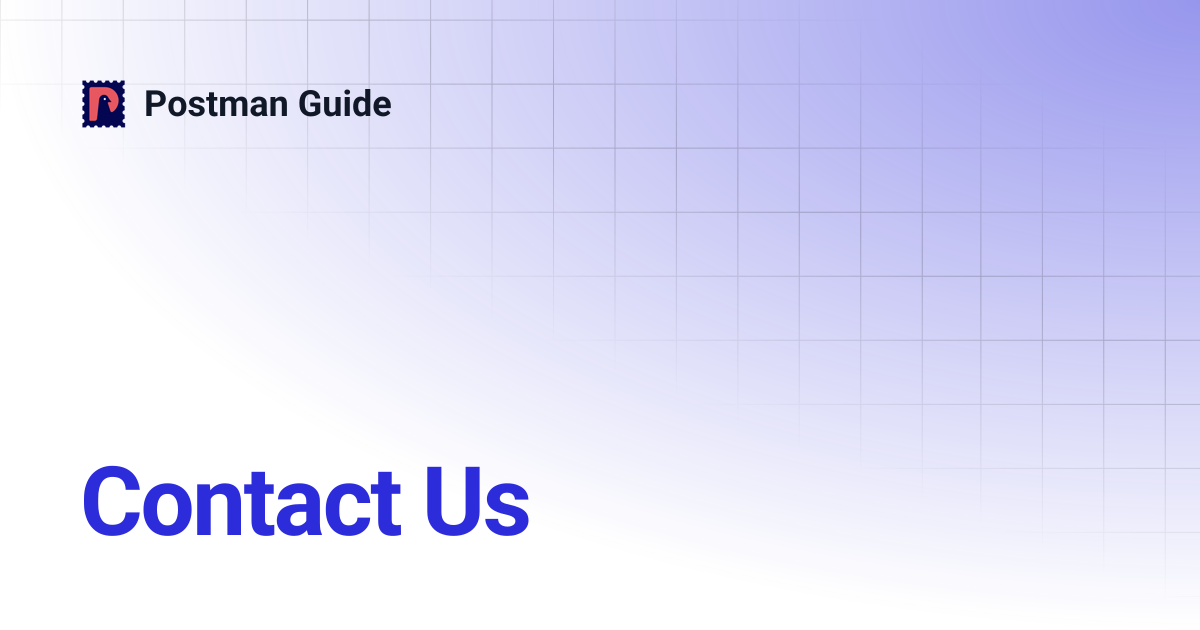 Contact Us | Postman Guide