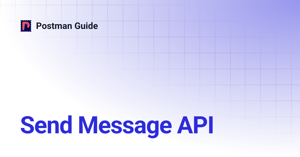 Send Message API | Postman Guide