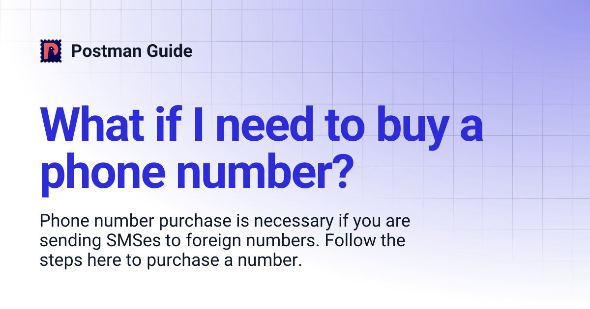 What if I need to buy a phone number? | Postman Guide